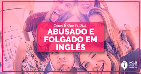 abusado in english|abusado .